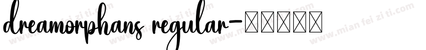 dreamorphans regular字体转换
